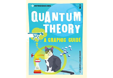 Introducing Quantum Theory A Graphic Guide